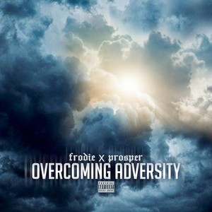 Overcoming Adversity (Explicit)