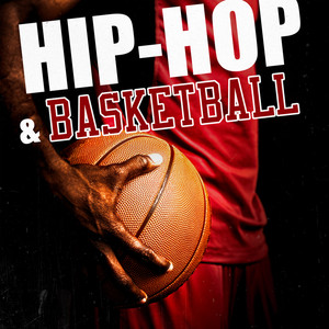 Hip Hop & Basketball (Explicit)