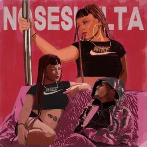 NOSESUELTA (feat. Nihla & DOLORE$) [Explicit]