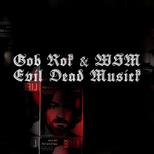 Evil Dead Musick