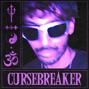 CURSEBREAKER (Explicit)