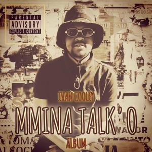 Mmina Talk'o Album (Explicit)