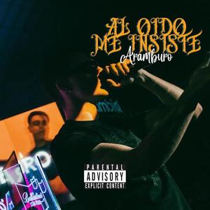 Al Oído Me Insiste