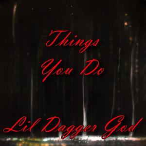 Things You Do (feat. Layne Staley)