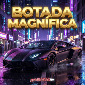 BOTADA MAGNÍFICA (Explicit)