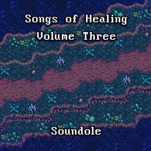 Songs of Healing Volume Three