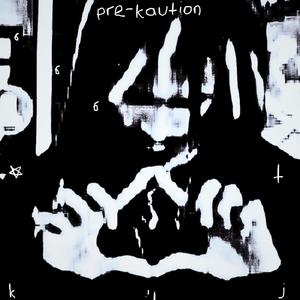 pre-kaution (Explicit)