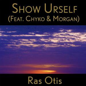 Show Urself (feat. Chyko & Morgan)