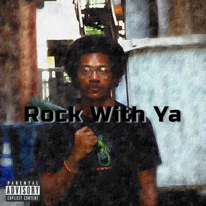 Rock With Ya (Explicit)