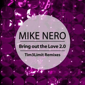 Bring out the Love 2.0 (Tim3Limit Remix Edit|Explicit)