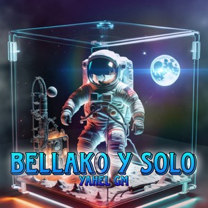 Bellako y Solo