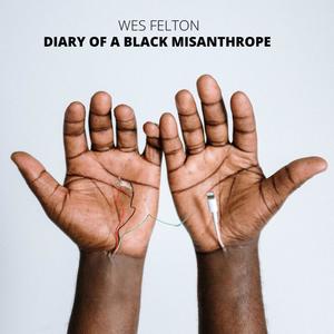 Diary of a Black Misanthrope (Explicit)