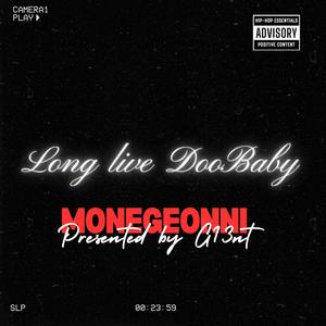 Long Live DooBaby (Live) [Explicit]