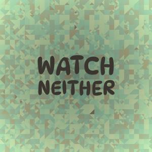 Watch Neither