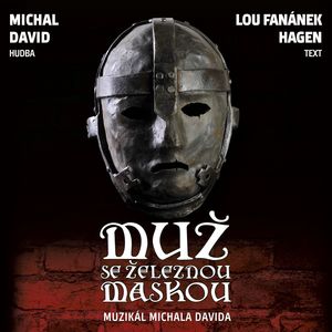 Muz se zeleznou maskou (Original Prague Cast Recording)