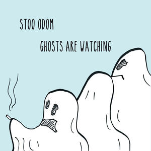 Ghosts Are Watching