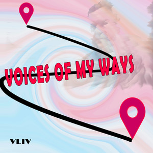 Voices of My Ways