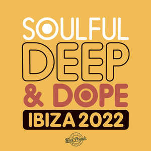 Soulful Deep & ** Ibiza 2022