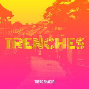 Trenches (Explicit)