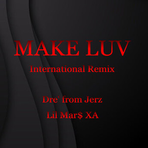 Make Luv (International Remix|Explicit)
