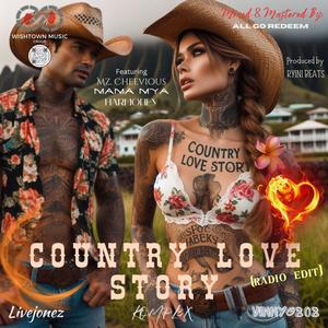 Country Love Story (feat. Mz. Cheevious, Mama Mya & Harmoney) [Radio Edit]