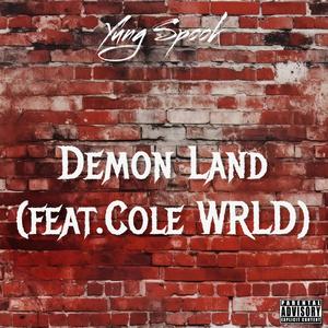 Demon Land (feat. Cole WRLD) (Explicit)