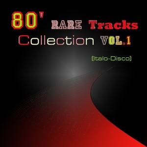 80' Rare Tracks Collection, Vol. 1(Italo-Disco)