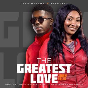 The Greatest Love(feat. Kingzkid)
