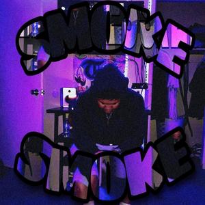 Smoke (Explicit)