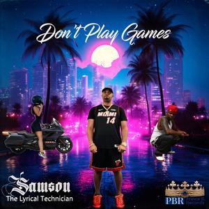 Don't Play Games (feat. Stevie Stone)