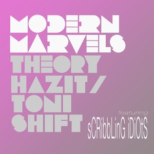 Modern Marvels (feat. Scribbling Idiots) [Idiots Version]