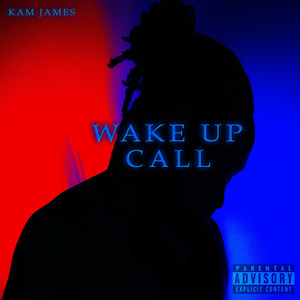 Wake up Call (Explicit)