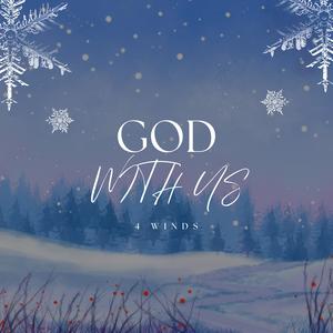4 Winds - God With Us