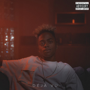 Déjà Vu (Explicit)