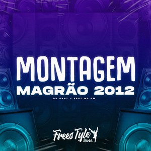 Montagem Magrão 2012 (Explicit)