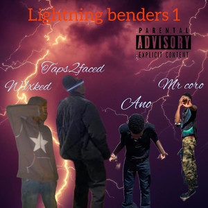 Lightning Benders 1 (Explicit)