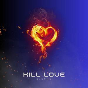 Kill Love (Explicit)