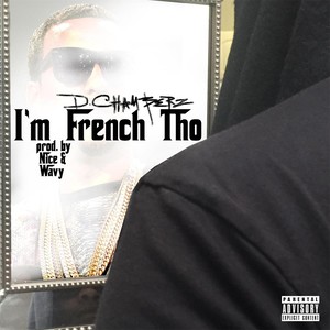 I'm French Tho (Explicit)