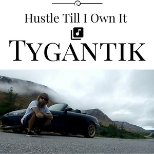 Hustle Till I Own It (Explicit)