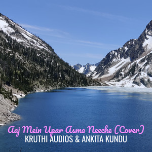 Aaj Mein Upar Asma Neeche (COVER版)