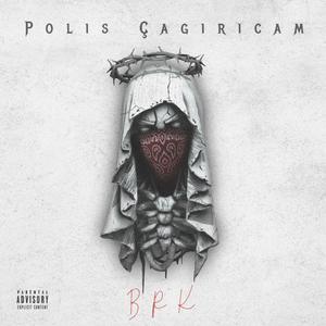 Polis Çağırıcam (Explicit)