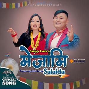 Mejami Salaida (feat. Sanjay Lama & Roshna Lungba)