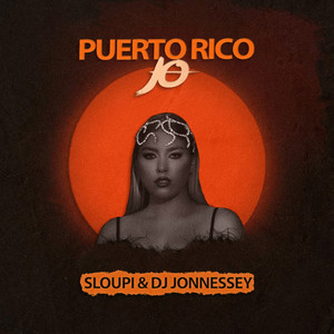 Puerto Rico (Sloupi & DJ Jonnessey Remix)