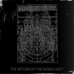THE RETURN OF THE FADED LIGHT