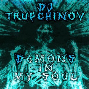 Demons in My Soul (Original Mix)