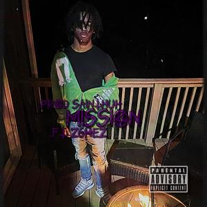 MISSION (feat. z6hez) (Explicit)