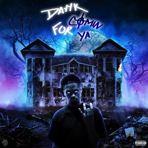 DAYY COMING FOR YA! (Explicit)