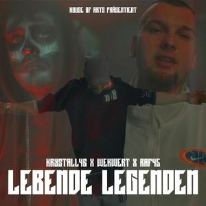 Lebende Legenden (feat. Wekwert & Raf45) [Explicit]