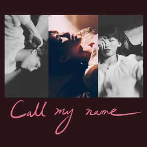 Call My Name