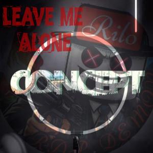 Leave Me Alone (Explicit)